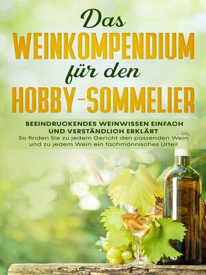 cover image of Das Weinkompendium für den Hobby-Sommelier